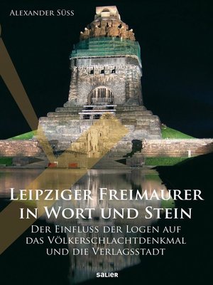 cover image of Leipziger Freimaurer in Wort und Stein